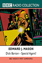 Title details for Dick Barton--Special Agent! by Edward J Mason - Available